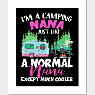 Camping Nana Like A Normal Nana Except Much Cooler Posters and Art